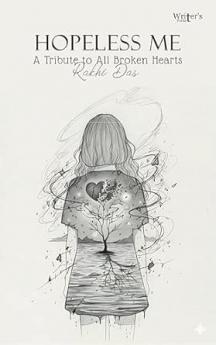Hopeless Me: A Tribute to All Broken Hearts