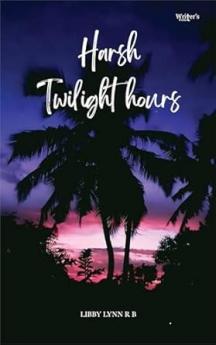 Harsh Twilight Hours