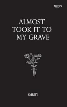 Poetry book Almost took it to my grave