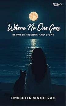 Where No One Goes - Between silence and light
