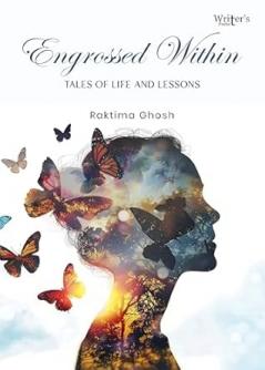 Short story book Engrossed Within: Tales of life and lessons