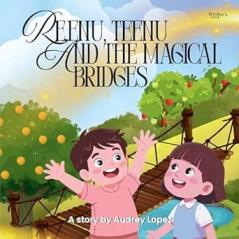 Reenu Teenu and The Magical Bridges
