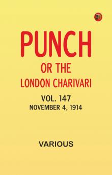 Punch or the London Charivari Vol. 147 November 4 1914