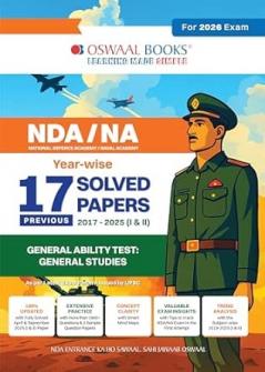 Oswaal NDA-NA (NATIONAL DEFENCE ACADEMY/NAVAL ACADEMY) 17 Previous Solved Papers| Year-wise 2017-2025 (I & II ) | General Ability Test: General Studies