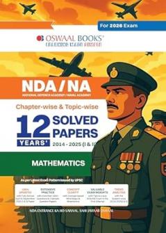 Oswaal NDA-NA (NATIONAL DEFENCE ACADEMY/NAVAL ACADEMY) 12 Years' Chapter-wise & Topic-wise Solved Papers 2014-2025 (I & II) | Mathematics