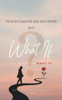 What If: It Wasn't a What If
