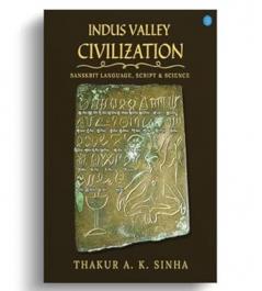 Indus Valley Civilization Sanskrit Language Script and Science