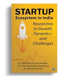 Startup Ecosystem in India : Researches in Growth Dynamics and Challenges