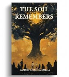 The Soil Remembers