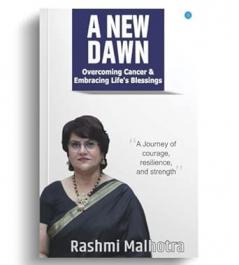 A New Dawn : Overcoming Cancer & Embracing Life's Blessings