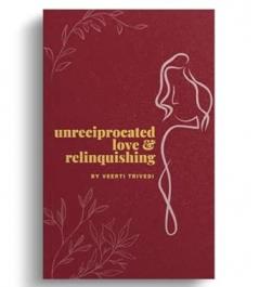 Unreciprocated Love & Relinquishing