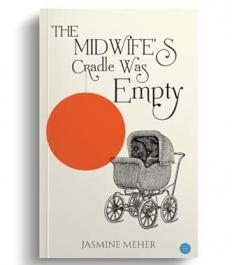 The Midwife's Cradle Was Empty