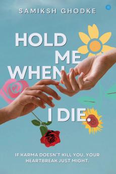 Hold Me When I Die