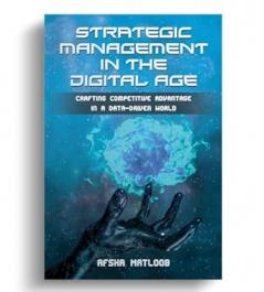 Strategic Management in the Digital Age: Crafting Competitive Advantage in a Data-Driven World