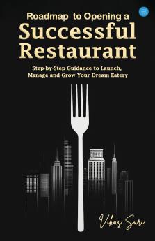 Roadmap To Opening A Successful Restaurant