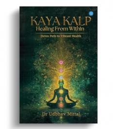 Kaya Kalp Healing From Within Detox Path to Vibrant Health