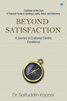 Beyond Satisfaction