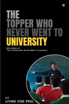 The Topper Who Never Went to University