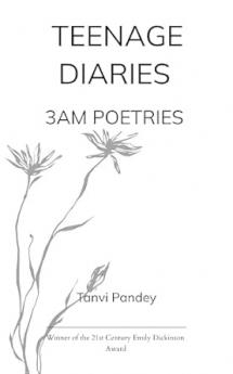 Teenage Diaries 3Am Poetries