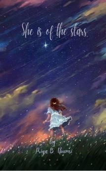 She is of the stars: A journey through life