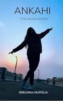 Ankahi: The Unsaid words