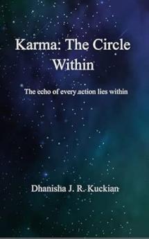 Karma: The Circle Within: The echo of every action lives within