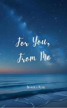 For You From Me: A collection of poems