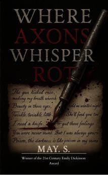 Where axons whisper rot