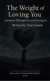 Weight of Loving You A Journey Through Love and Letting Go