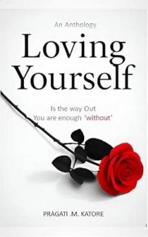 Loving Yourself: Is the way out You are enough 'without'
