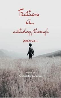 FEATHERS: An anthology through poems…