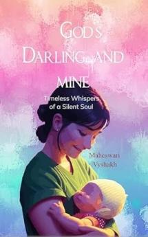 God's Darling...and Mine: Timeless Whispers of a Silent Soul