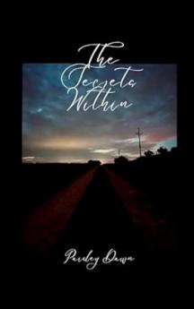 Secrets Within Thoughts that Were Never Meant to be Said Aloud