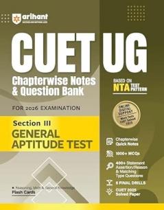 CUET UG Chapterwise Notes & Question Bank for 2026 Examination Section III General Aptitude Test