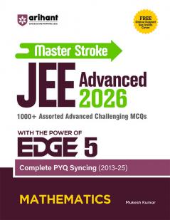 Master Stroke JEE Advanced 2026 Mathematics | 1000+ Advanced MCQs with PYQ Syncing (2013â€“2025) | with the POWER of EDGE 5 | Mukesh Kumar