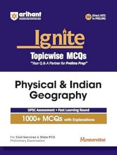 Ignite Topicwise MCQs Physical & Indian Geography