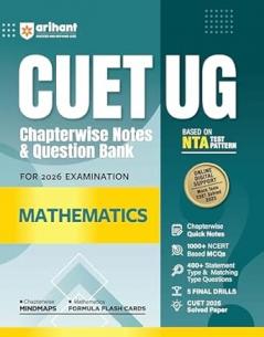 CUET UG Chapterwise Notes & Question Bank for 2026 Examination Mathematics