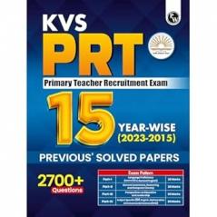 KVS PRT 15 PREVIOUS YEARS' SOLVED PAPERS (2023-2015) English