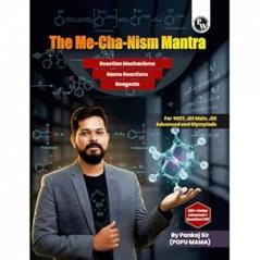 PW The Mechanism Mantra For NEET JEE Main JEE Advanced and Olympiads By Pankaj Sir (Popu Mama) For 2026 Exams l Reaction Mechanisms Name Reactions and Reagents