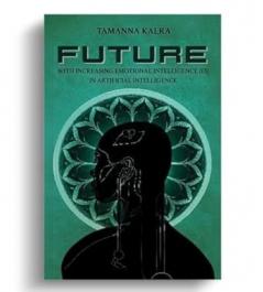 Future With Increasing Emotional Intelligence (EI) in Artificial Intelligence.