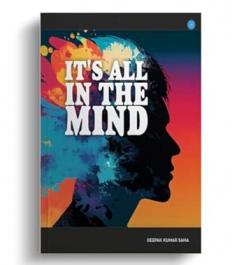 IT’S ALL IN THE MIND