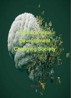 Technological Development Changing Society