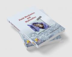 Fluid Mechanics and Hydraulics Revised & Updated