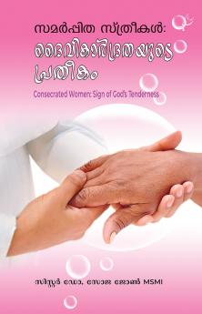 SAMARPITHA STHREEKAL : DAIVIKARDRATHAYUDE PRATHEEKAM