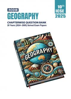 NODIA ICSE Geography Class 10 Chapterwise 20 Years PYQB