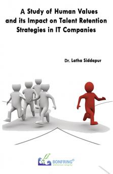 A Study of Human Values and its Impact on Talent Retention Strategies in IT Companies