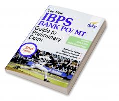 The New IBPS Bank PO/ MT Guide to Preliminary Exam with 2015 & 2016 Solved Papers 2nd Edition