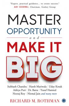 Master Opportunity and Make it Big