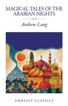 The Magical Tales of the Arabian Nights