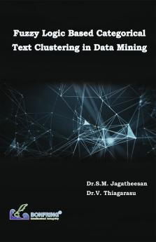 Fuzzy Logic Based Categorical Text Clustering in Data Mining